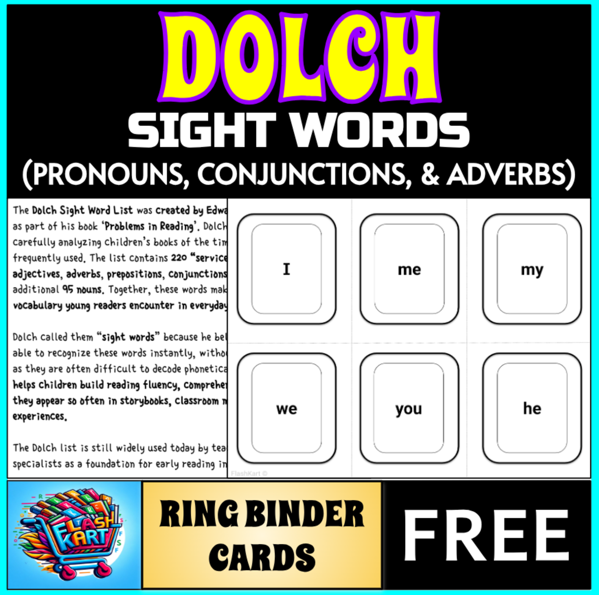 An educational teaching resource from FlashKart entitled Dolch Sight Words Pronouns, Conjunctions & Adverbs Binder Flashcards downloadable at Teach Simple.