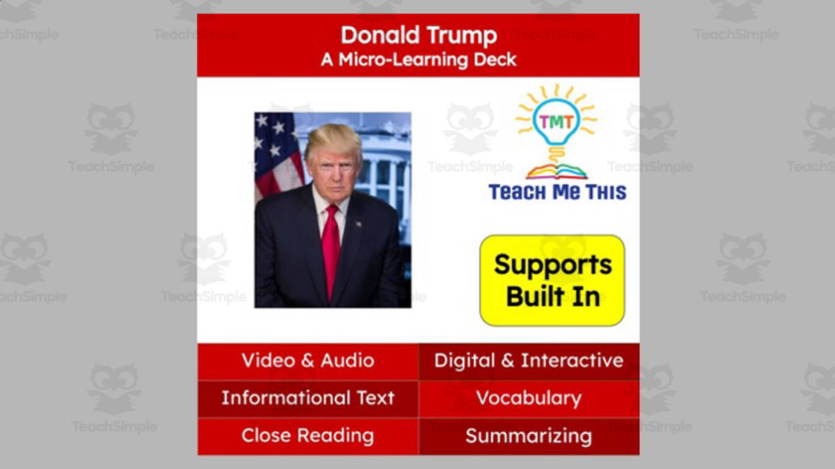 An educational teaching resource from Teach Me This entitled Donald Trump | Reading Comprehension Deck | Interactive Lesson downloadable at Teach Simple.
