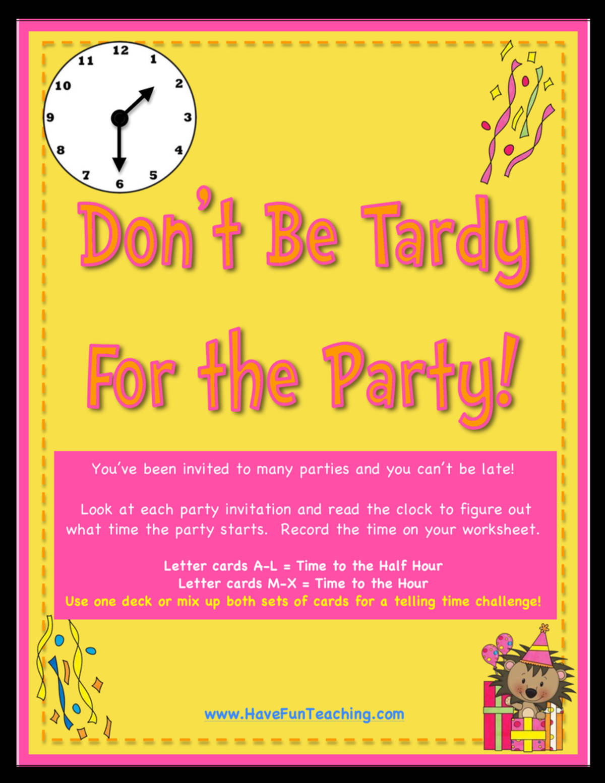 An educational teaching resource from Have Fun Teaching entitled Don't Be Tardy for the Party Telling Time Half Hour Activity downloadable at Teach Simple.