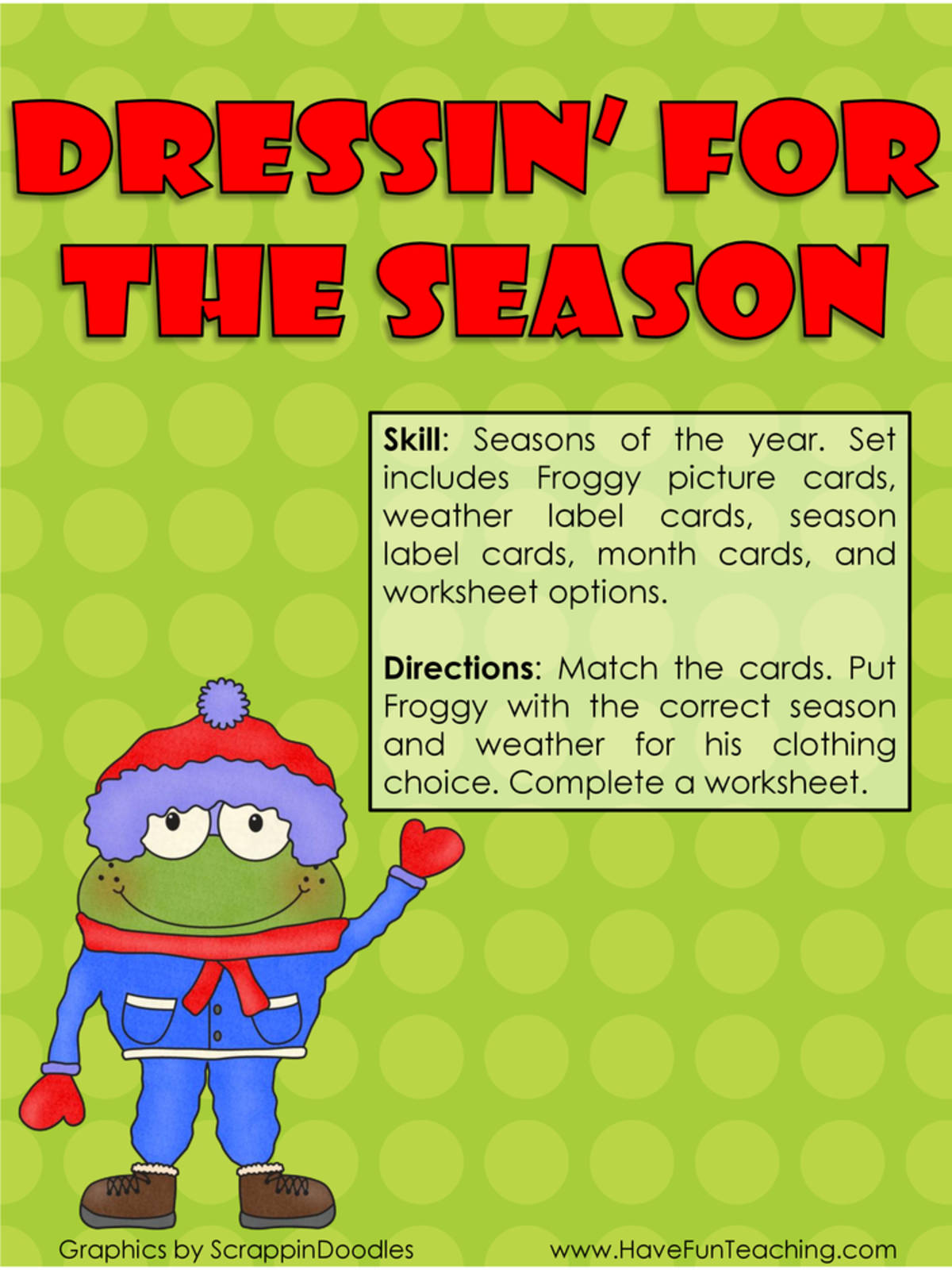 An educational teaching resource from Have Fun Teaching entitled Dressin For the Season Seasons Activity downloadable at Teach Simple.