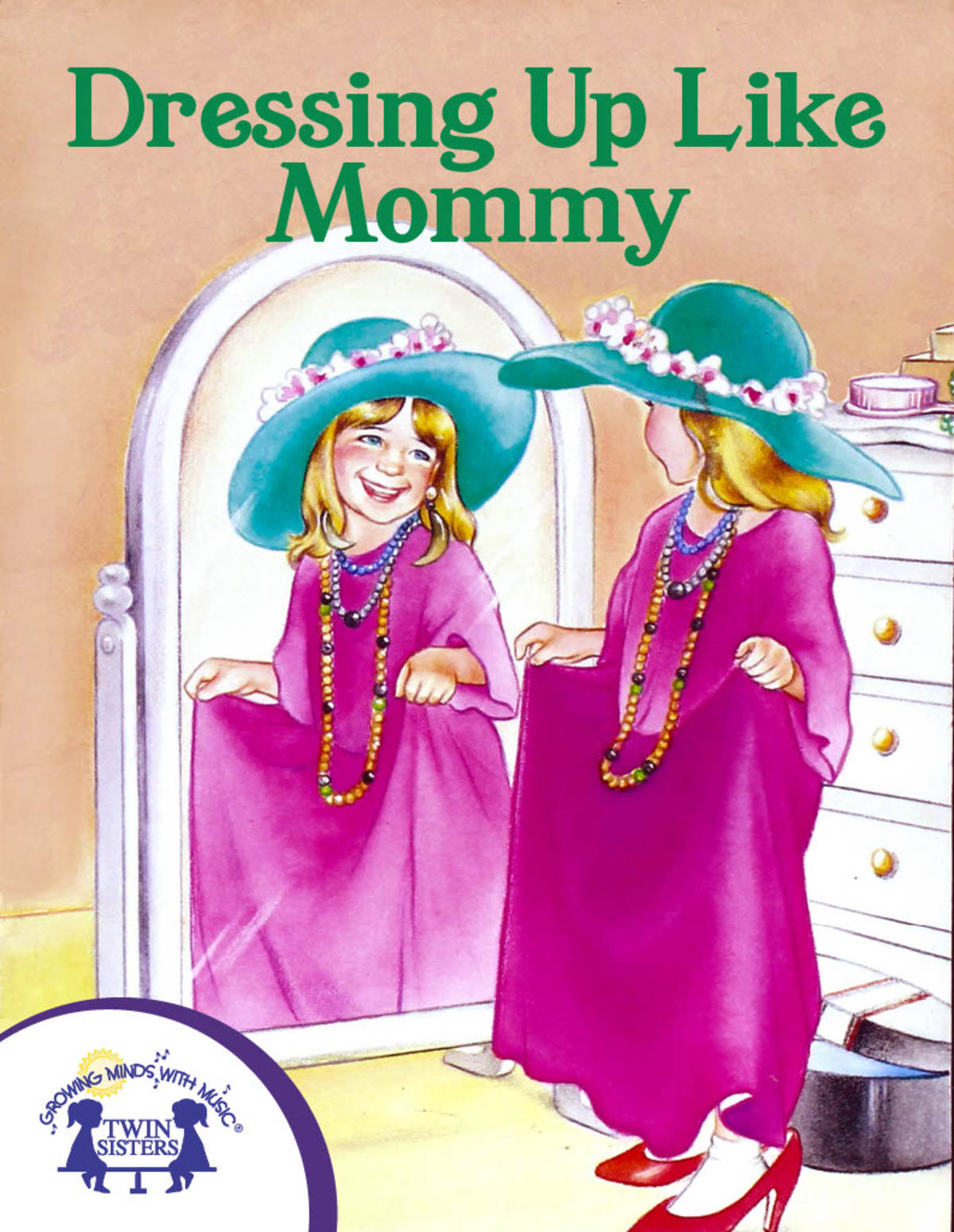 An educational teaching resource from Twin Sisters Digital Media entitled Dressing Up Like Mommy eBook downloadable at Teach Simple.