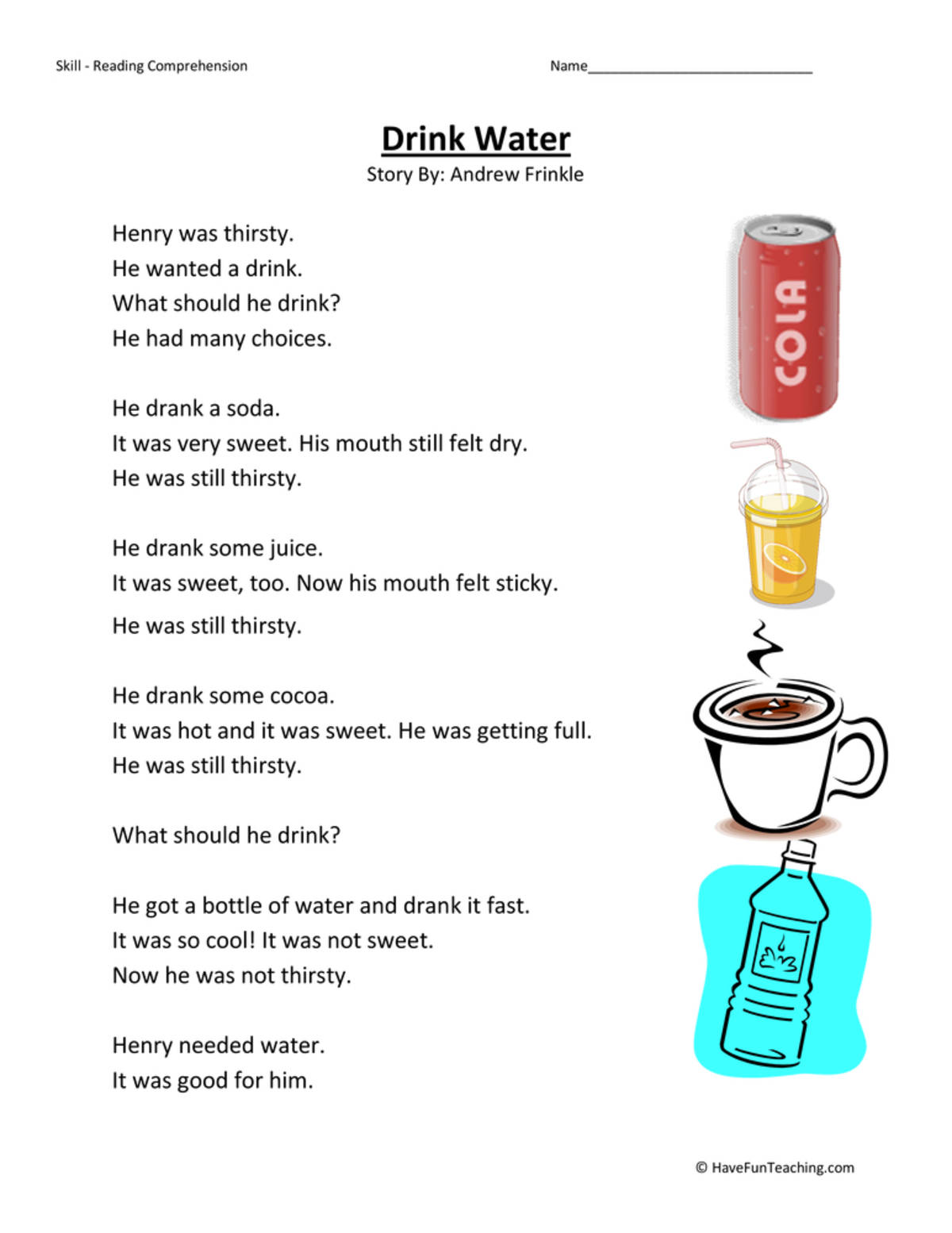 An educational teaching resource from Have Fun Teaching entitled Drink Water - Reading Comprehension Worksheet downloadable at Teach Simple.