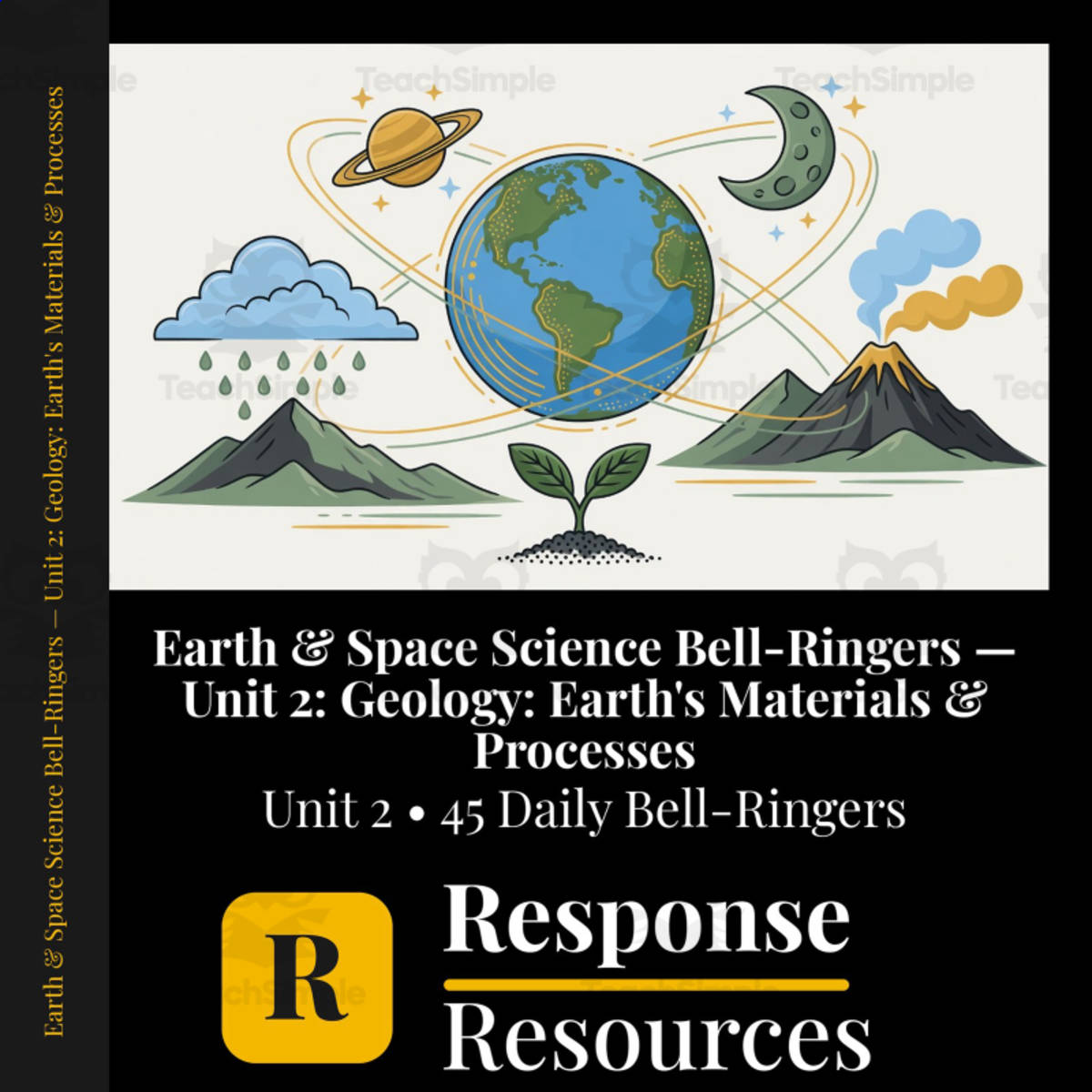 An educational teaching resource from Response Resources entitled Earth & Space Science Bell Ringers Unit 2 - 45 Warm-Ups (6-8) downloadable at Teach Simple.