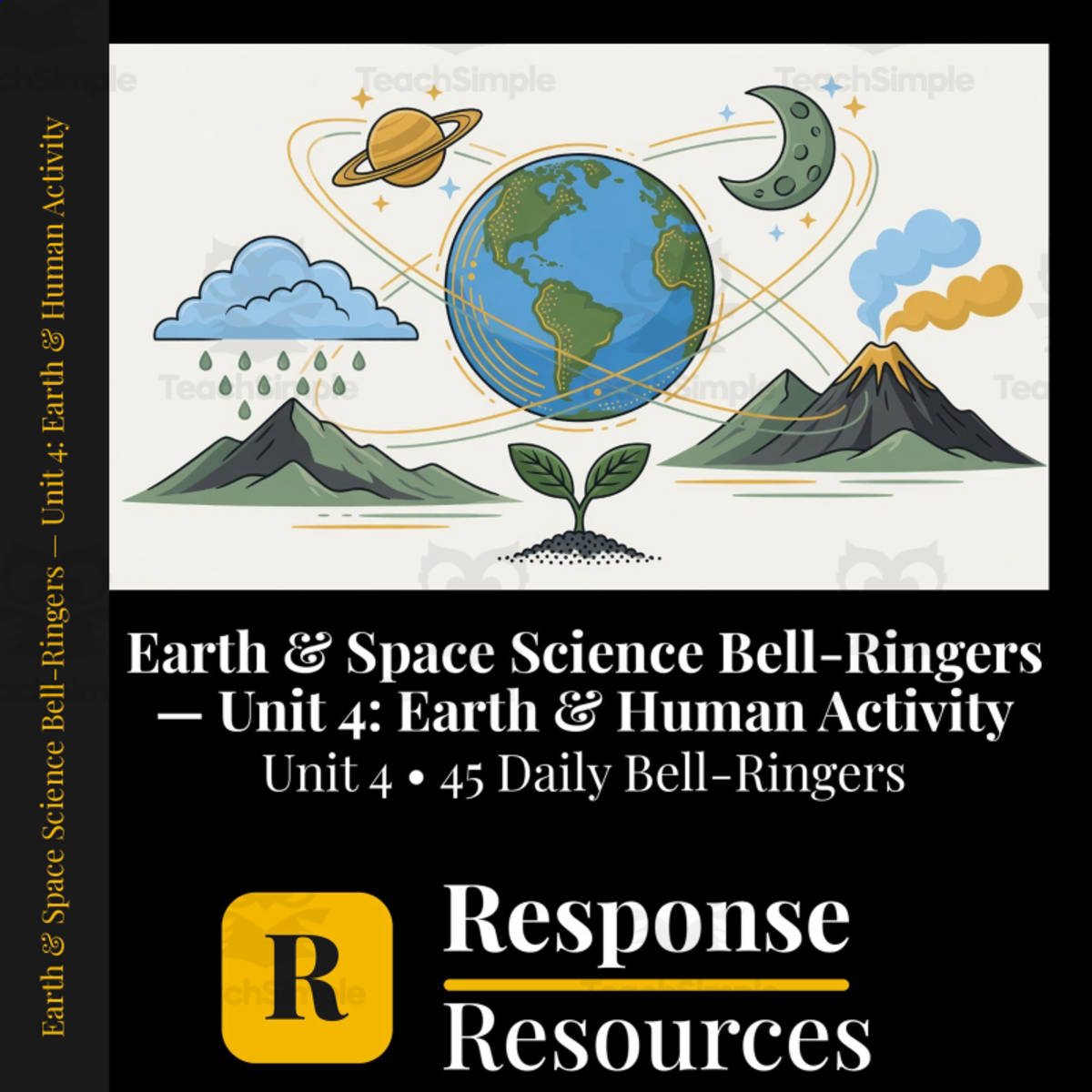 An educational teaching resource from Response Resources entitled Earth & Space Science Bell Ringers Unit 4 - 45 Warm-Ups (6-8) downloadable at Teach Simple.