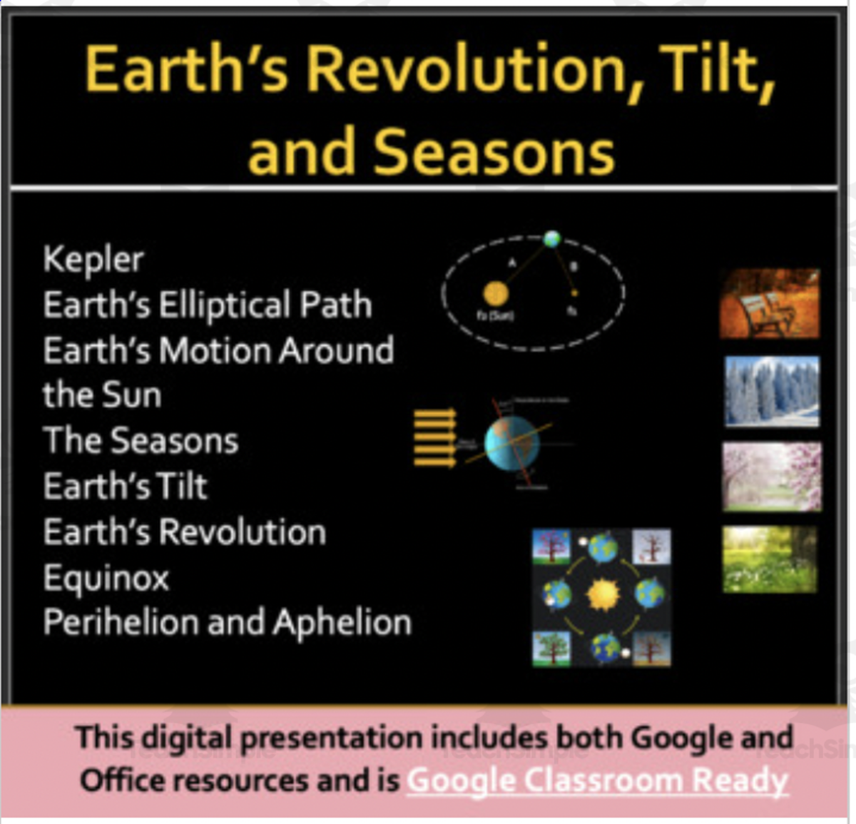 An educational teaching resource from Teach With Fergy entitled Earth's Revolution, Tilt, and Seasons - Senior Earth and Space Lesson downloadable at Teach Simple.