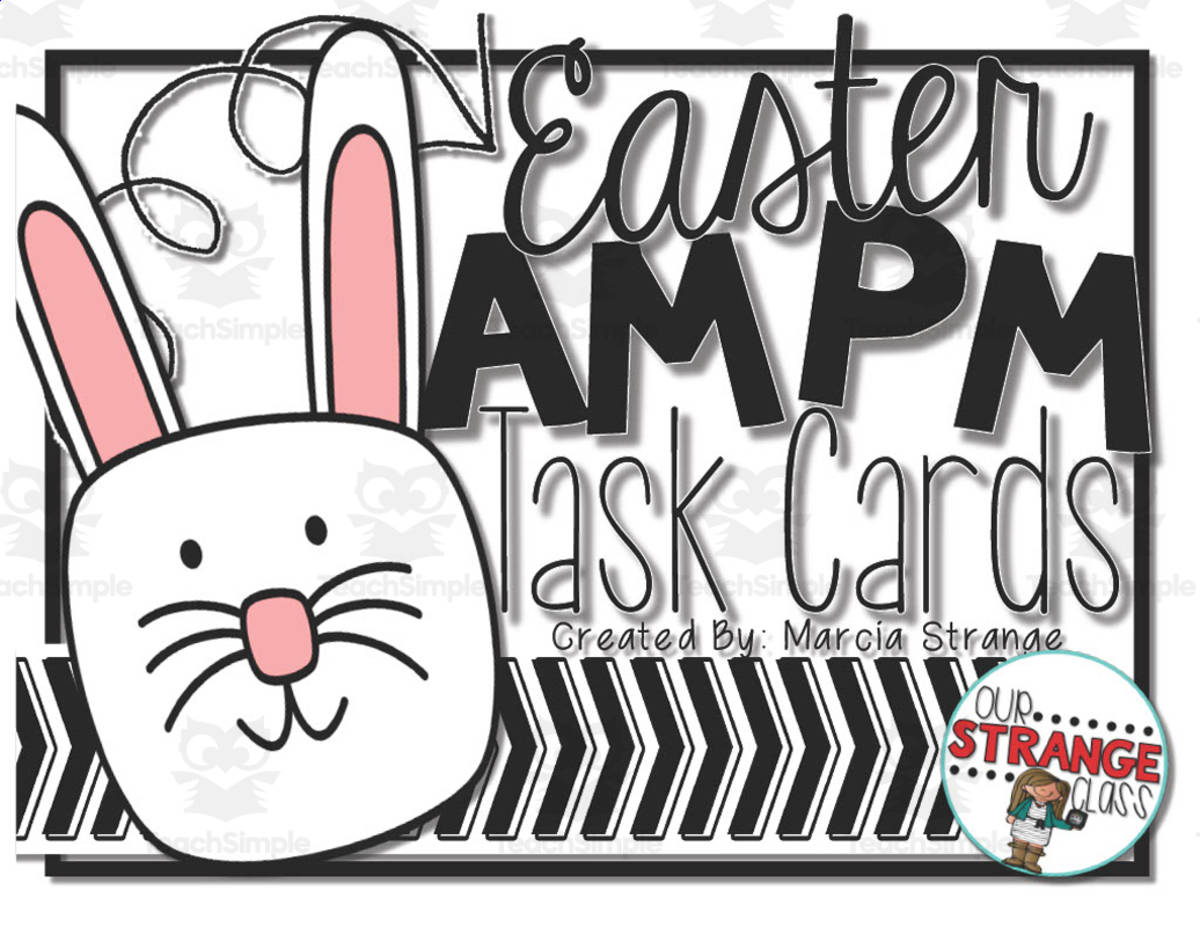 An educational teaching resource from Our Strange Class entitled Easter AM or PM Task Cards downloadable at Teach Simple.