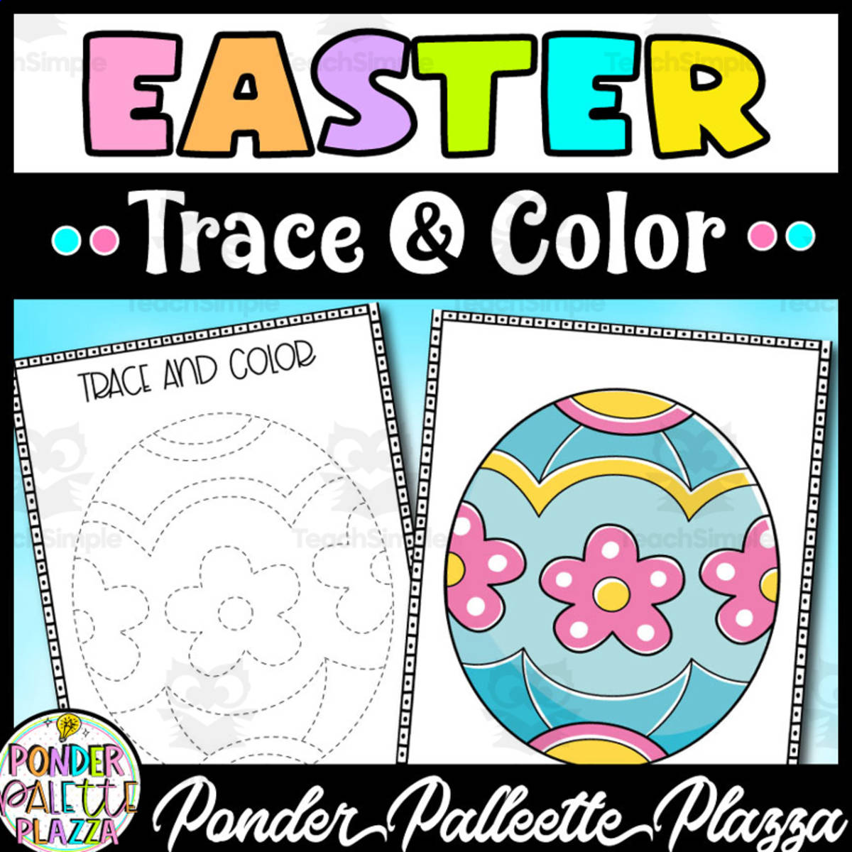 An educational teaching resource from Ponder Palette Plazza entitled Easter Egg Trace and Color Activity downloadable at Teach Simple.
