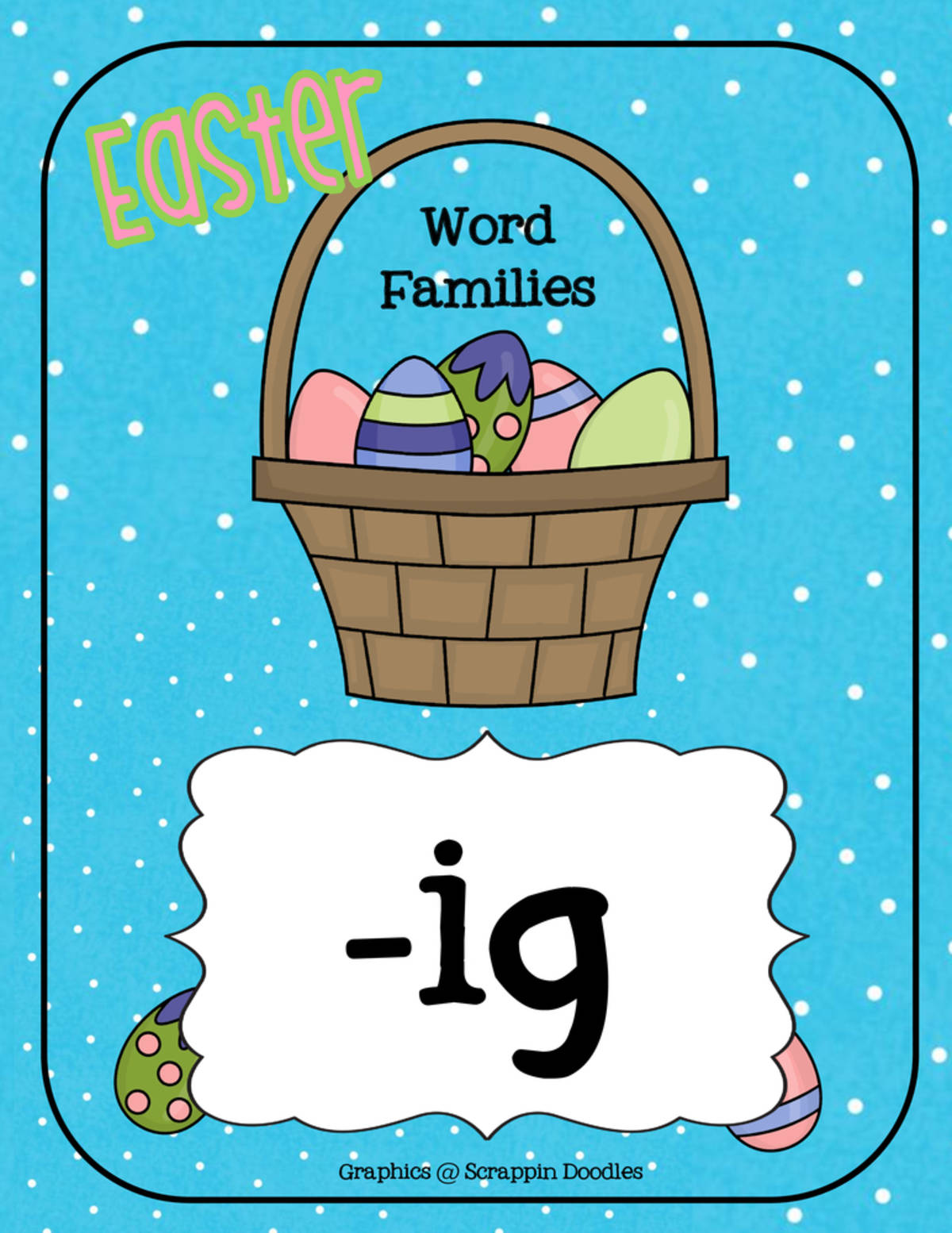 An educational teaching resource from Have Fun Teaching entitled Easter IG Word Family Activity downloadable at Teach Simple.