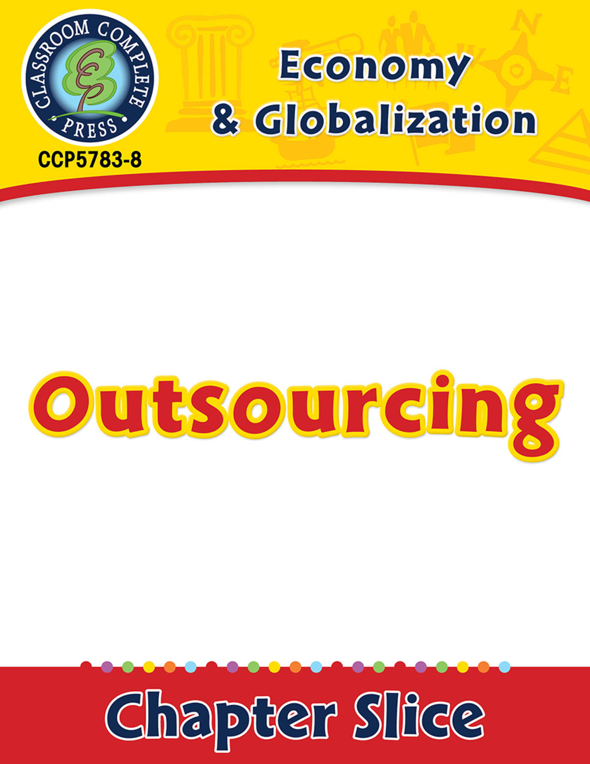 An educational teaching resource from Classroom Complete Press entitled Economy & Globalization: Outsourcing Gr. 5-8 downloadable at Teach Simple.
