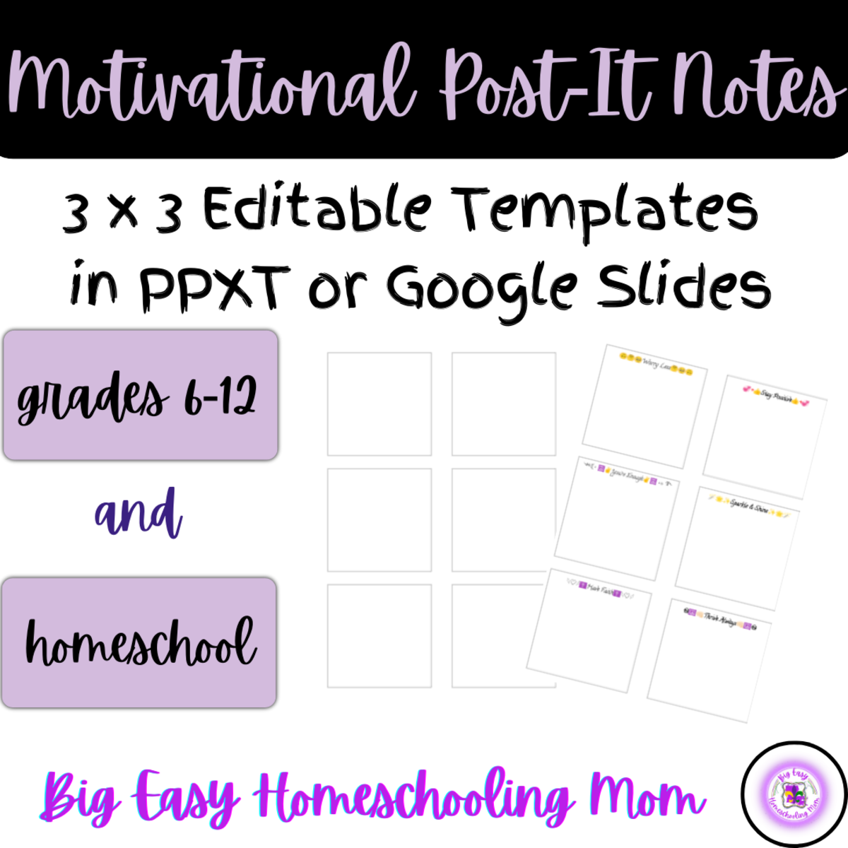 An educational teaching resource from Homeschool with Big Easy Homeschooling Mom entitled Editable Motivational Post-It Notes downloadable at Teach Simple.