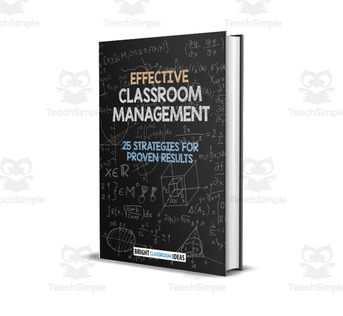 An educational teaching resource from Bright Classroom Ideas Marketplace entitled Effective Classroom Management - 25 Strategies For Proven Results downloadable at Teach Simple.
