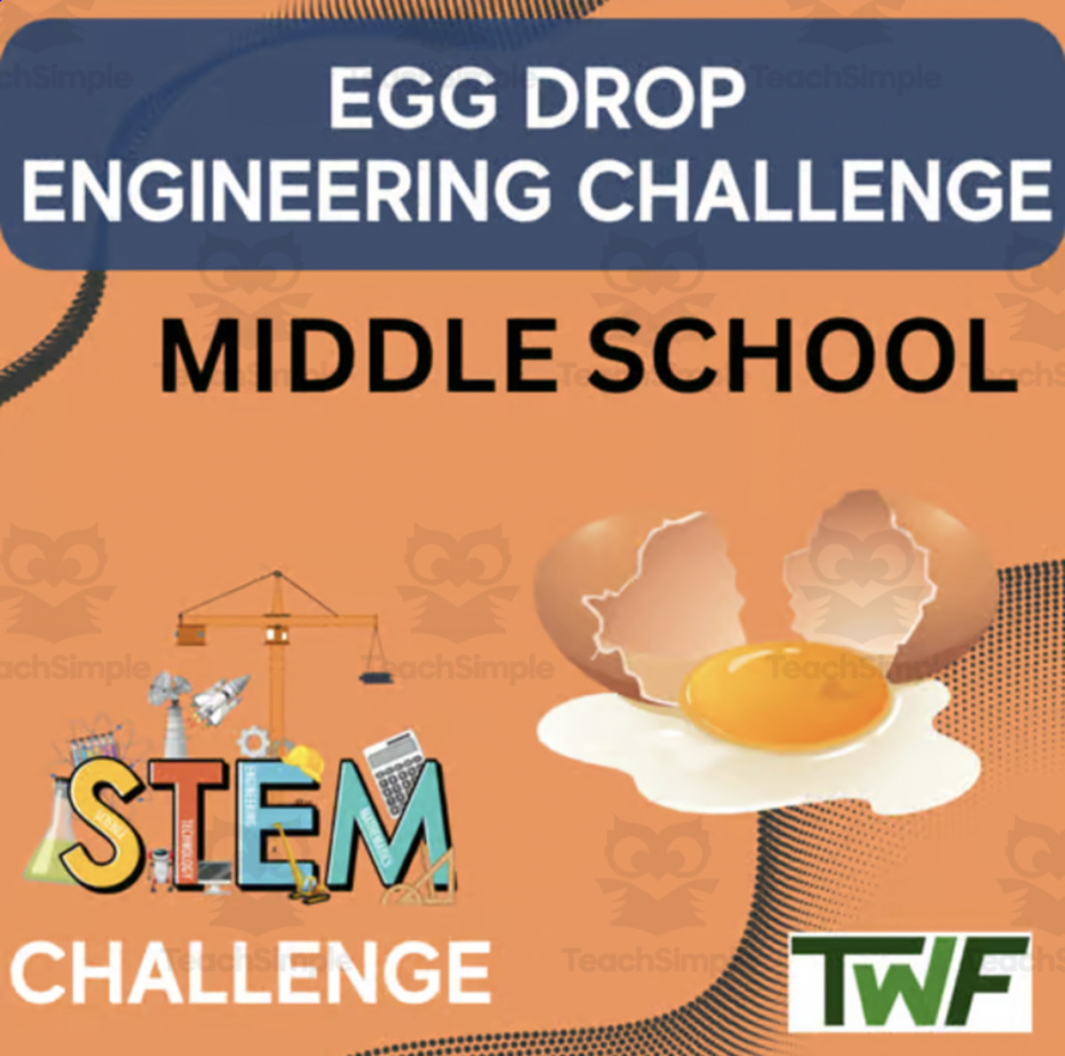 An educational teaching resource from Teach With Fergy entitled Egg Drop Challenge - MIDDLE SCHOOL - STEM Engineering downloadable at Teach Simple.