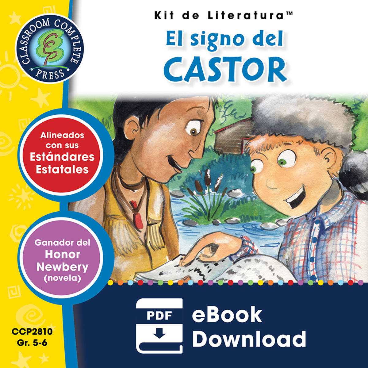 An educational teaching resource from Classroom Complete Press entitled El signo del castor - Kit de Literatura Gr. 5-6 downloadable at Teach Simple.