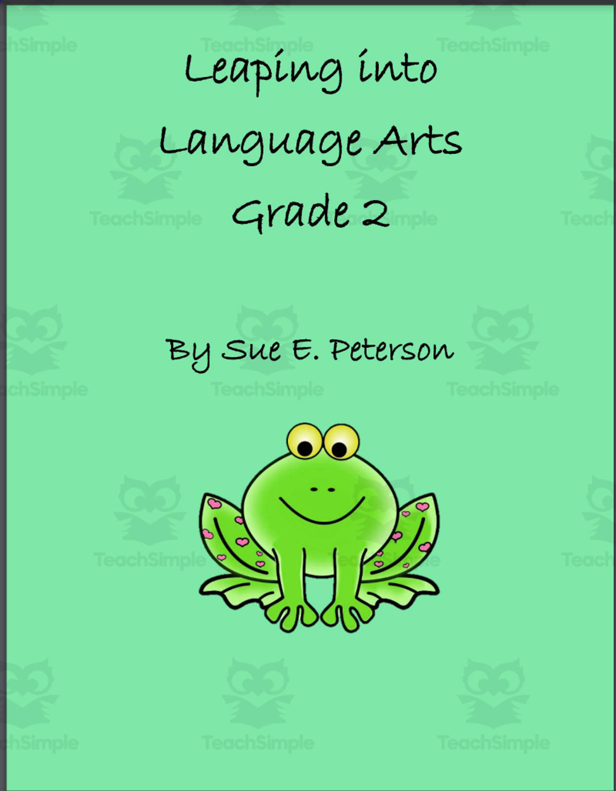 An educational teaching resource from Sue Peterson entitled ELA Common Core Standards: Leaping into Language Arts Grade 2 downloadable at Teach Simple.