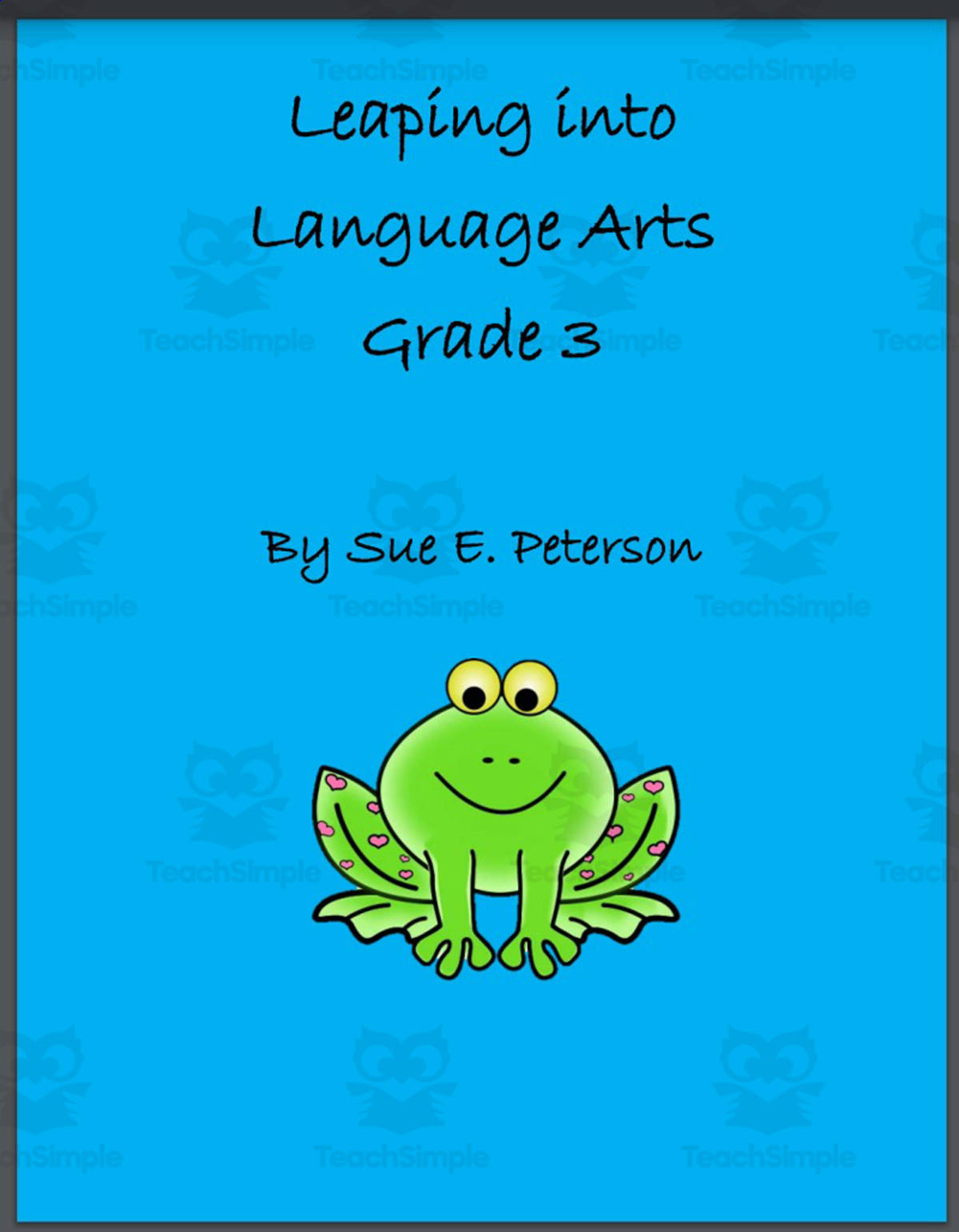 An educational teaching resource from Sue Peterson entitled ELA Common Core Standards: Leaping into Language Arts Grade 3 downloadable at Teach Simple.