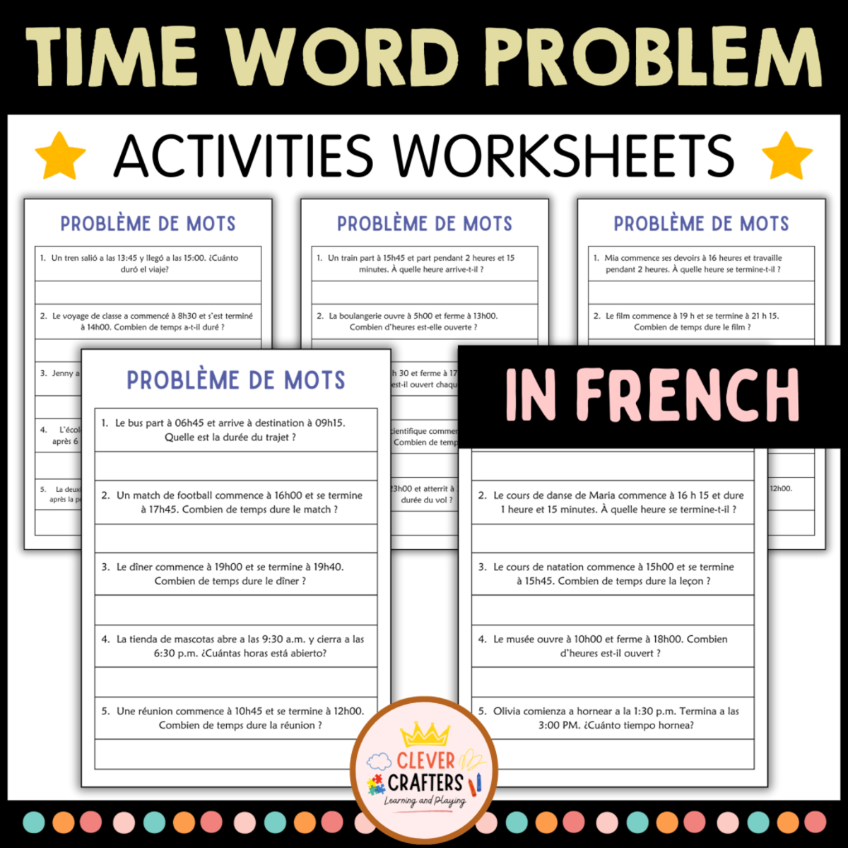 An educational teaching resource from Clever Crafters entitled Elapsed Time Word Problem Worksheets in French downloadable at Teach Simple.