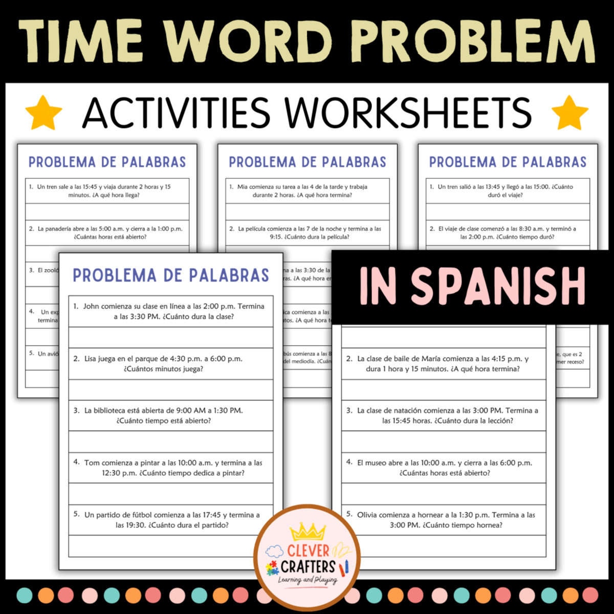 An educational teaching resource from Clever Crafters entitled Elapsed Time Word Problem Worksheets in Spanish downloadable at Teach Simple.