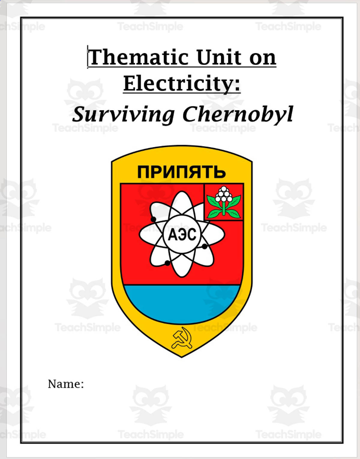 An educational teaching resource from Mitchell Zuvela entitled Electricity Unit: Surviving Chernobyl downloadable at Teach Simple.