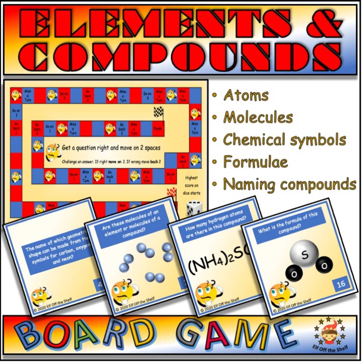 An educational teaching resource from Elf off the Shelf Resources entitled Elements, Compounds, Chemical Symbols, Formulae and Naming Compounds Board Game downloadable at Teach Simple.