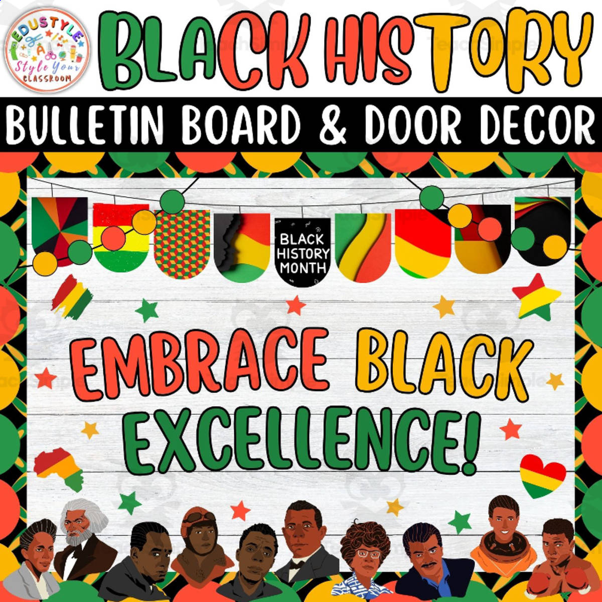 An educational teaching resource from Style Your Classroom entitled Embrace Black: Black history Month Bulletin Boards & Door Decor Kits downloadable at Teach Simple.