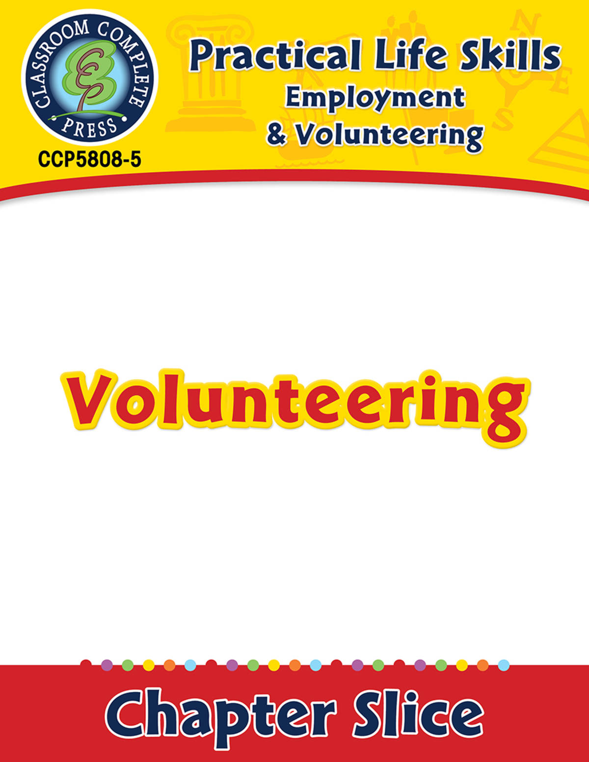 An educational teaching resource from Classroom Complete Press entitled Employment & Volunteering: Volunteering Gr. 9-12+ downloadable at Teach Simple.