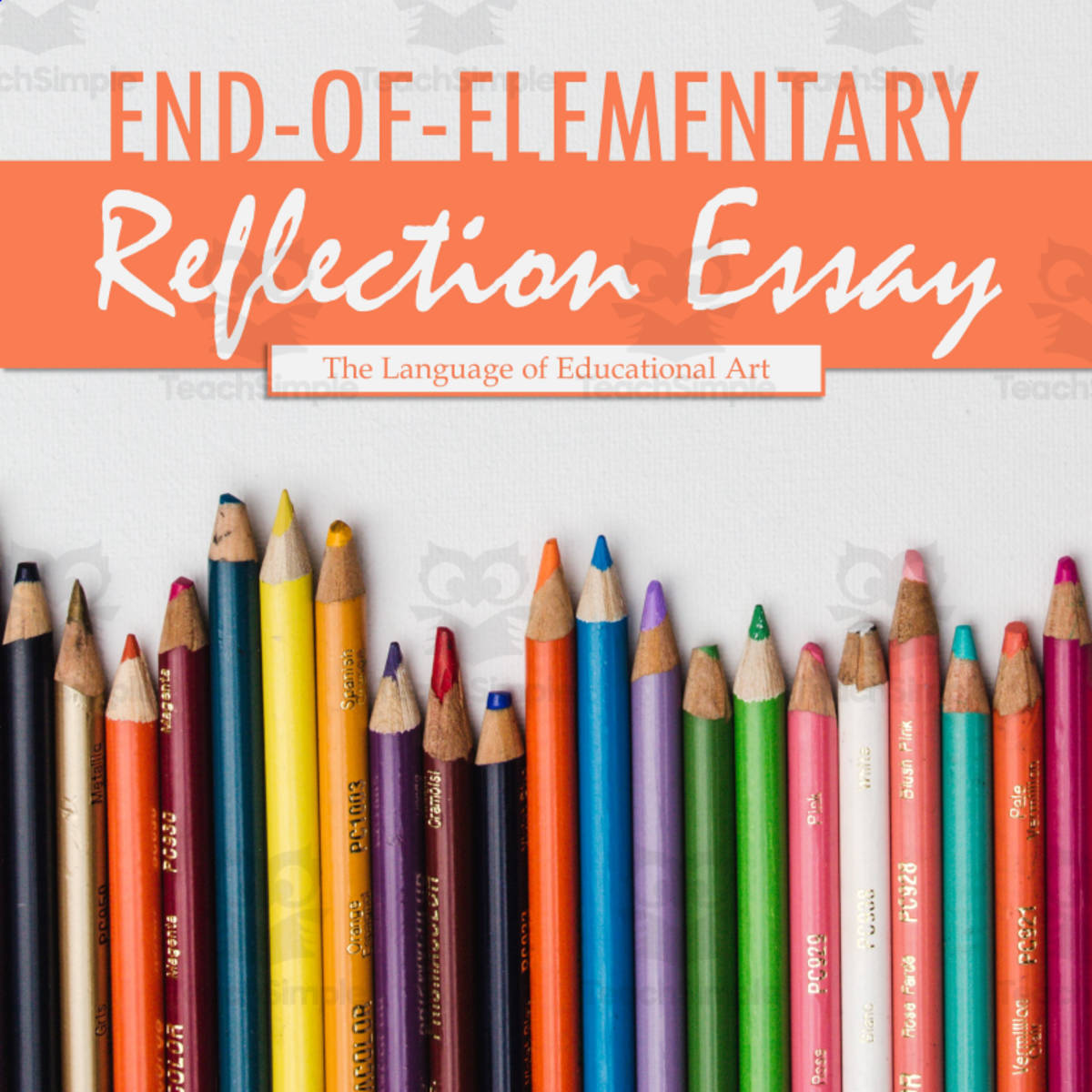 An educational teaching resource from The Language of Educational Art, LLC entitled End-of-Elementary Reflection Essay downloadable at Teach Simple.