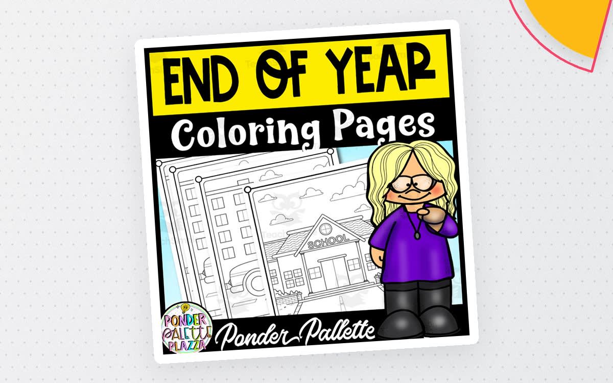 An educational teaching resource from Ponder Palette Plazza entitled End of Year Colouring Pages downloadable at Teach Simple.
