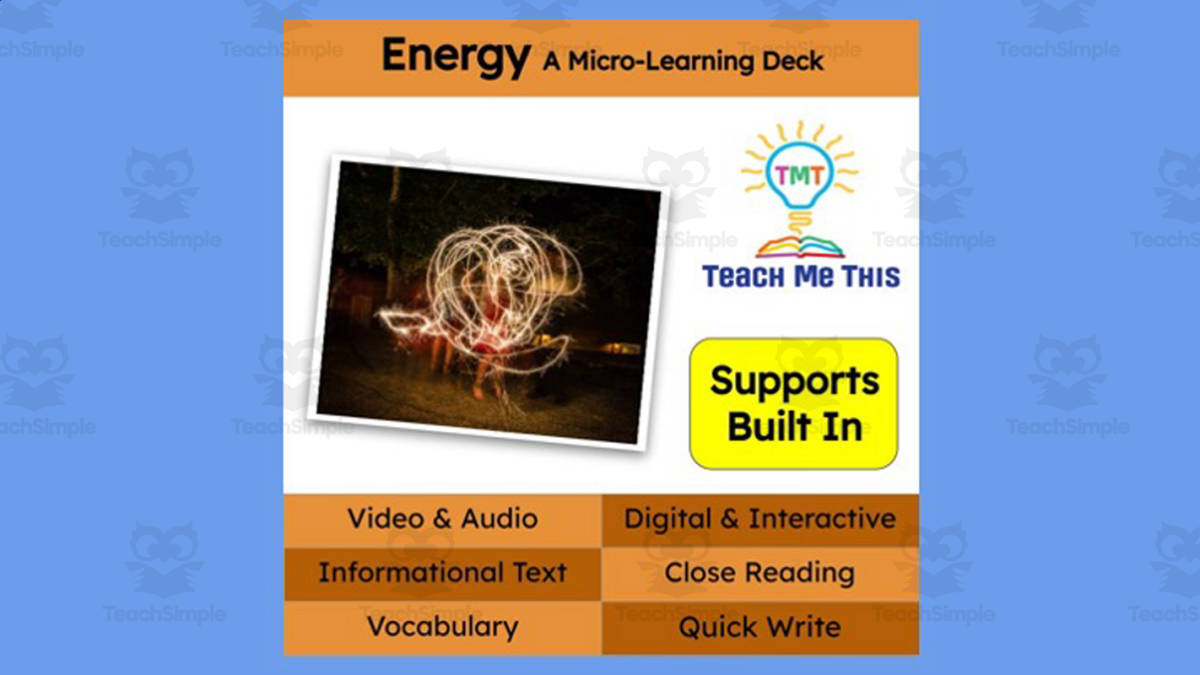 An educational teaching resource from Teach Me This entitled Energy | Interactive Science Lesson | Micro-Learning Deck downloadable at Teach Simple.