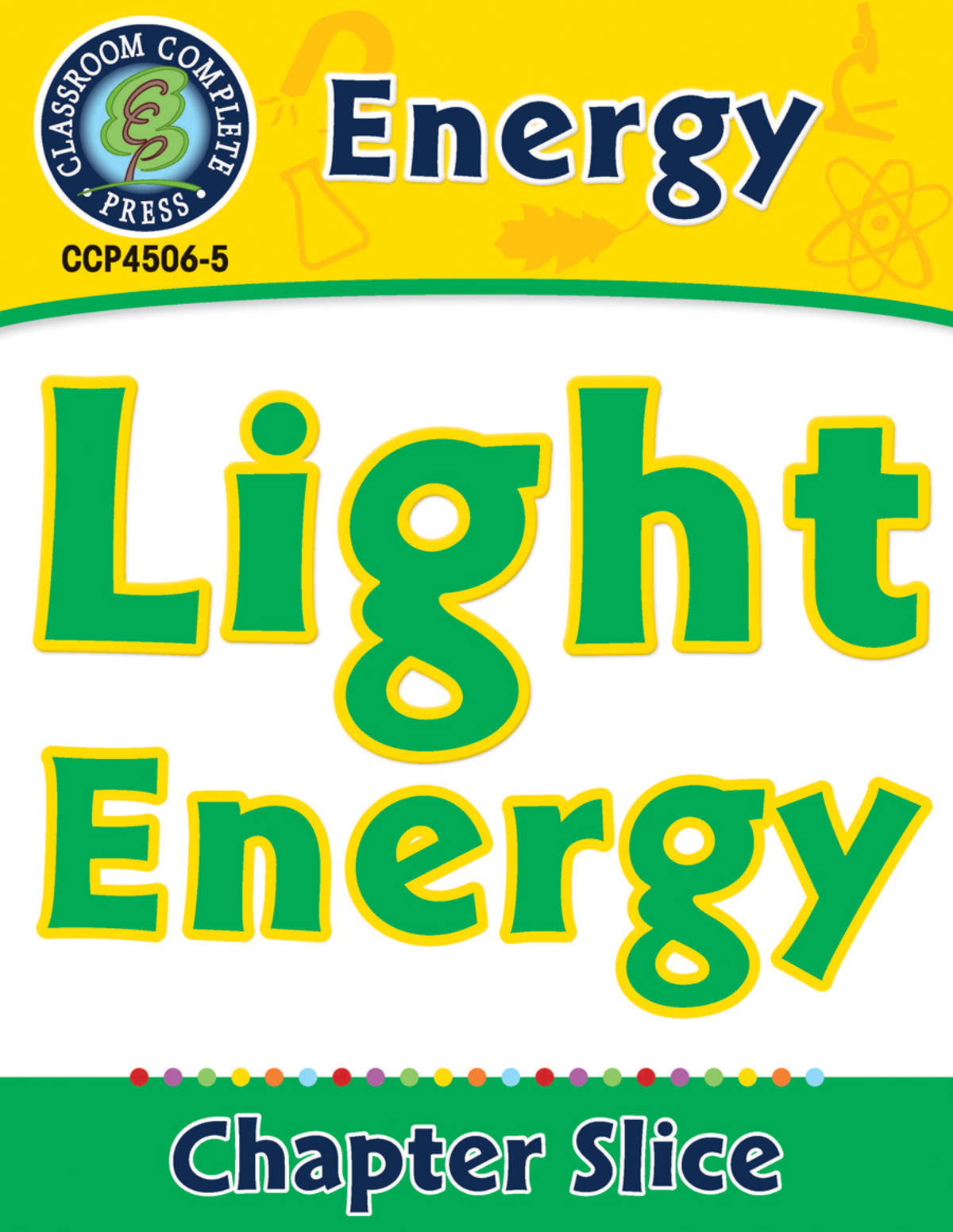 An educational teaching resource from Classroom Complete Press entitled Energy: Light Energy downloadable at Teach Simple.