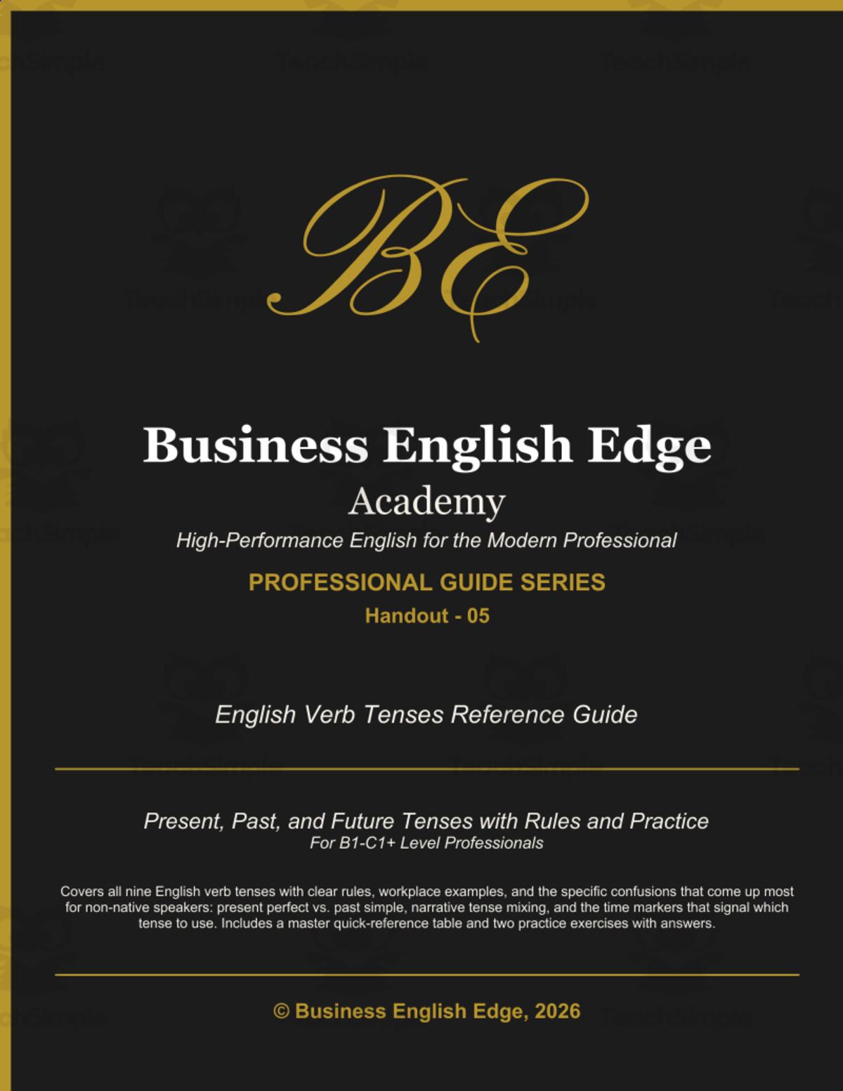 An educational teaching resource from Business English Edge entitled English Verb Tenses Reference Guide downloadable at Teach Simple.