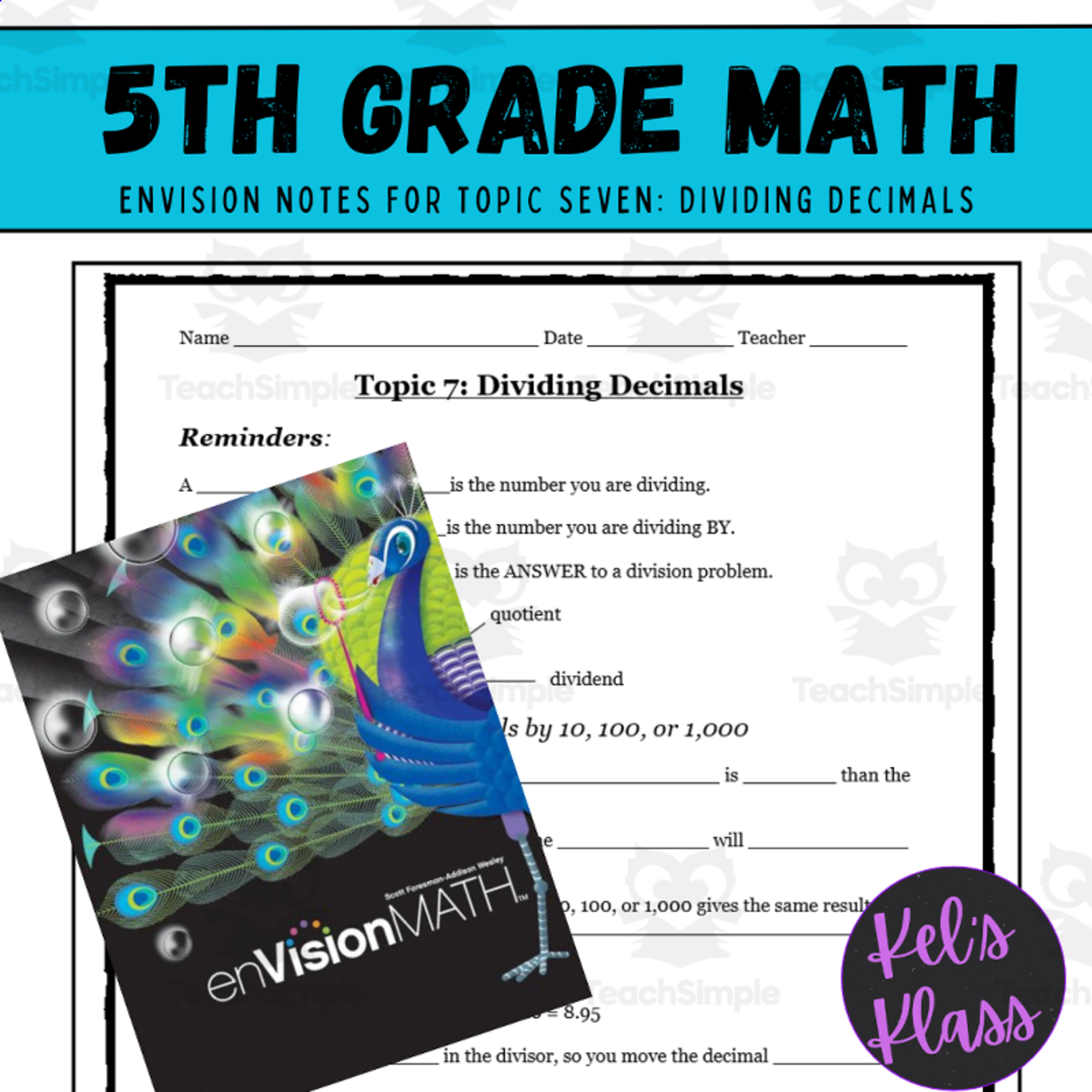 An educational teaching resource from Kel's Klass entitled Envision Math 5 Topic 7: Dividing Decimals (Notes, Quiz, Keys) downloadable at Teach Simple.