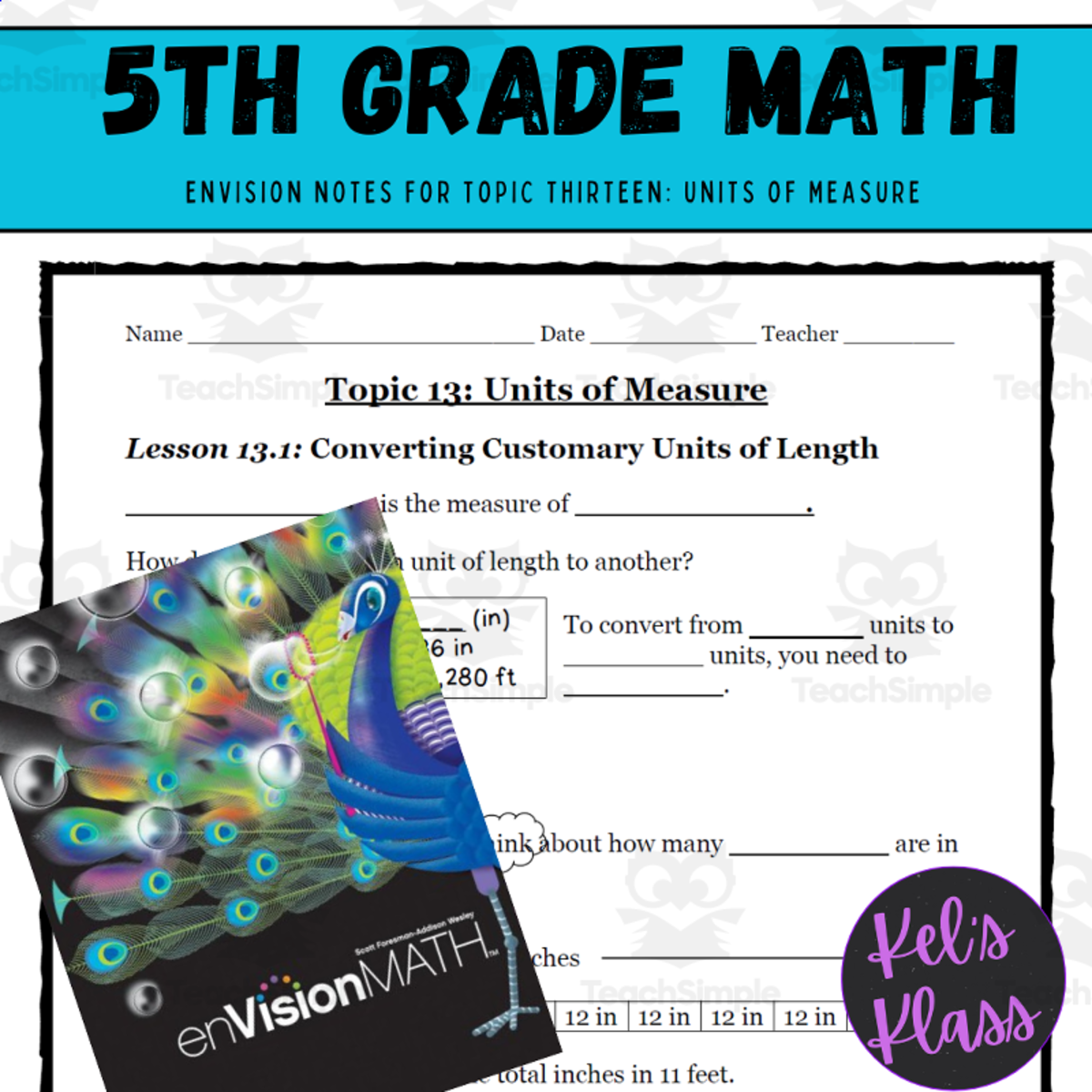 An educational teaching resource from Kel's Klass entitled Envision Math Grade 5 Topic 13 Units of Measure downloadable at Teach Simple.