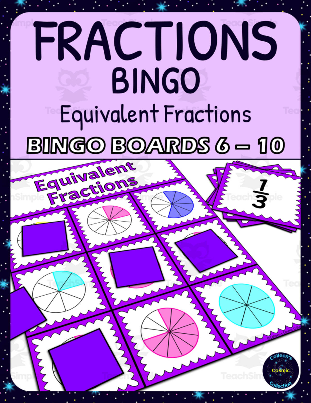 An educational teaching resource from Colleen's Cosmic Collection entitled Equivalent Fractions Activity - Bingo Game - Fraction Circles - Boards 6-10 downloadable at Teach Simple.