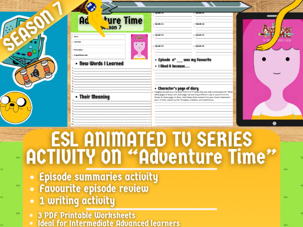 An educational teaching resource from Learning with Alan entitled ESL Animated TV Series Activity Worksheets - Adventure Time - Season 7 downloadable at Teach Simple.