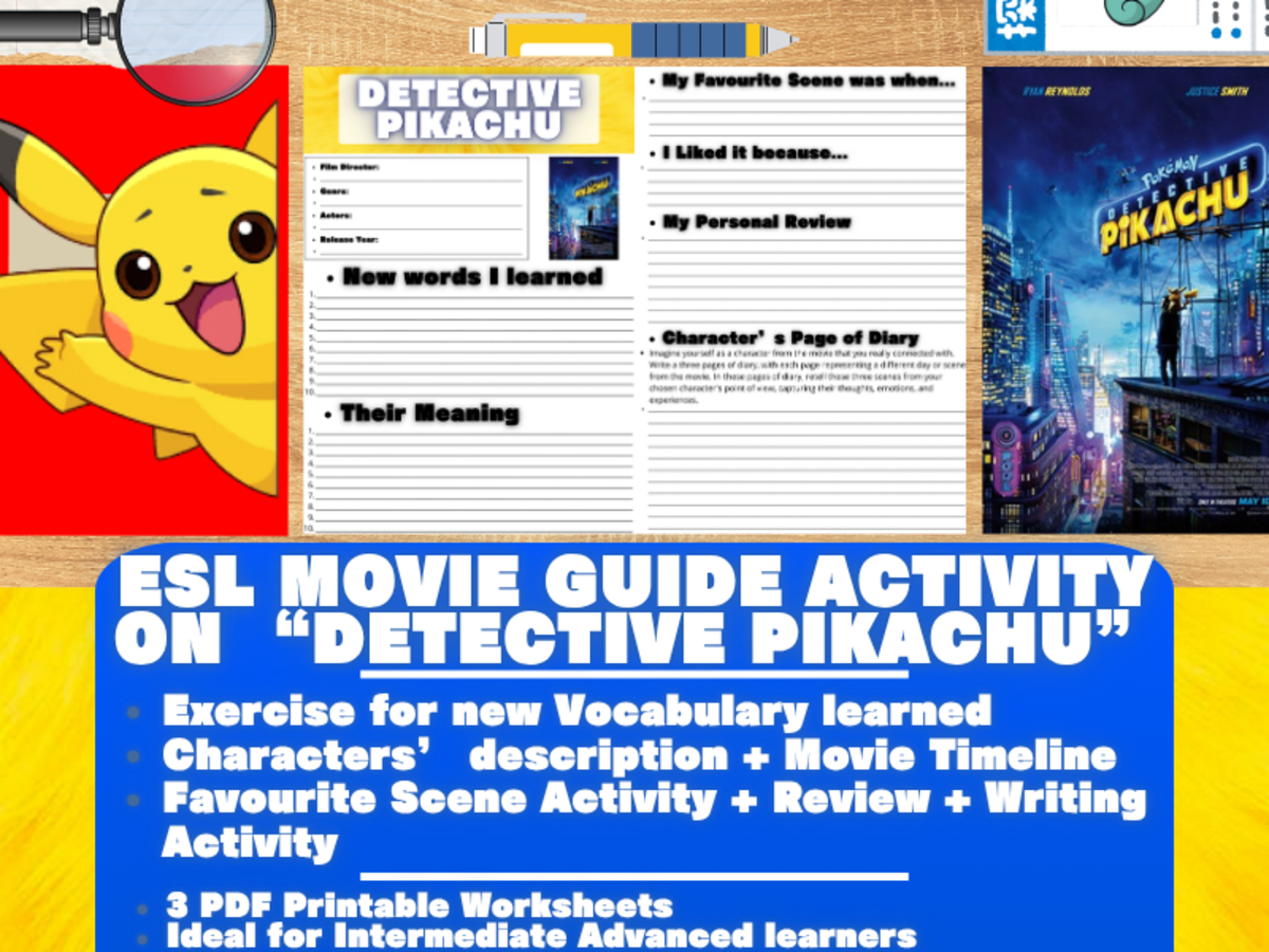 An educational teaching resource from Learning with Alan entitled ESL Movie Guide on "Detective Pikachu" - Pokémon - Japanese Anime downloadable at Teach Simple.