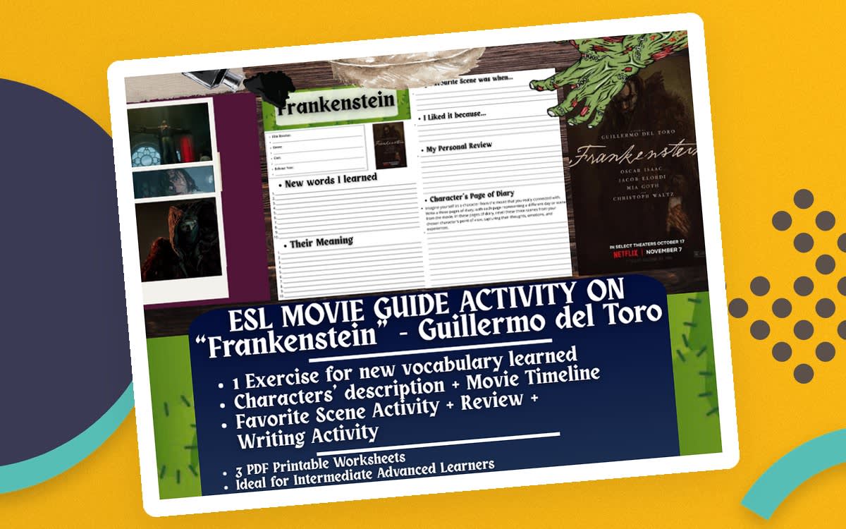 An educational teaching resource from Learning with Alan entitled ESL Movie Guide on "Frankenstein" - Guillermo del Toro downloadable at Teach Simple.