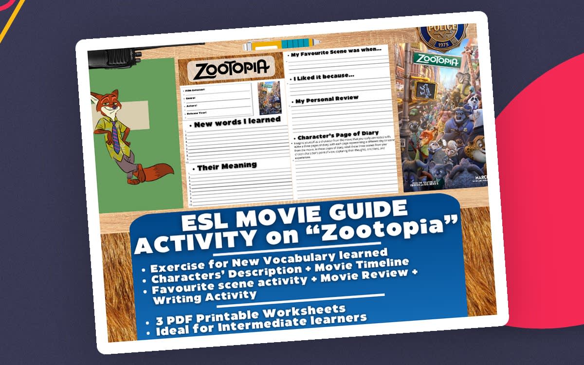 An educational teaching resource from Learning with Alan entitled ESL Movie Guide Worksheets on "Zootopia" downloadable at Teach Simple.