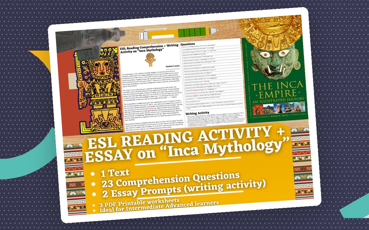 An educational teaching resource from Learning with Alan entitled ESL Reading Comprehension + Writing Activity - Inca Mythology downloadable at Teach Simple.