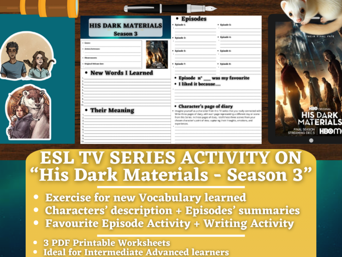 An educational teaching resource from Learning with Alan entitled ESL TV Series Activity Worksheets on "His Dark Materials" - Season 3 downloadable at Teach Simple.