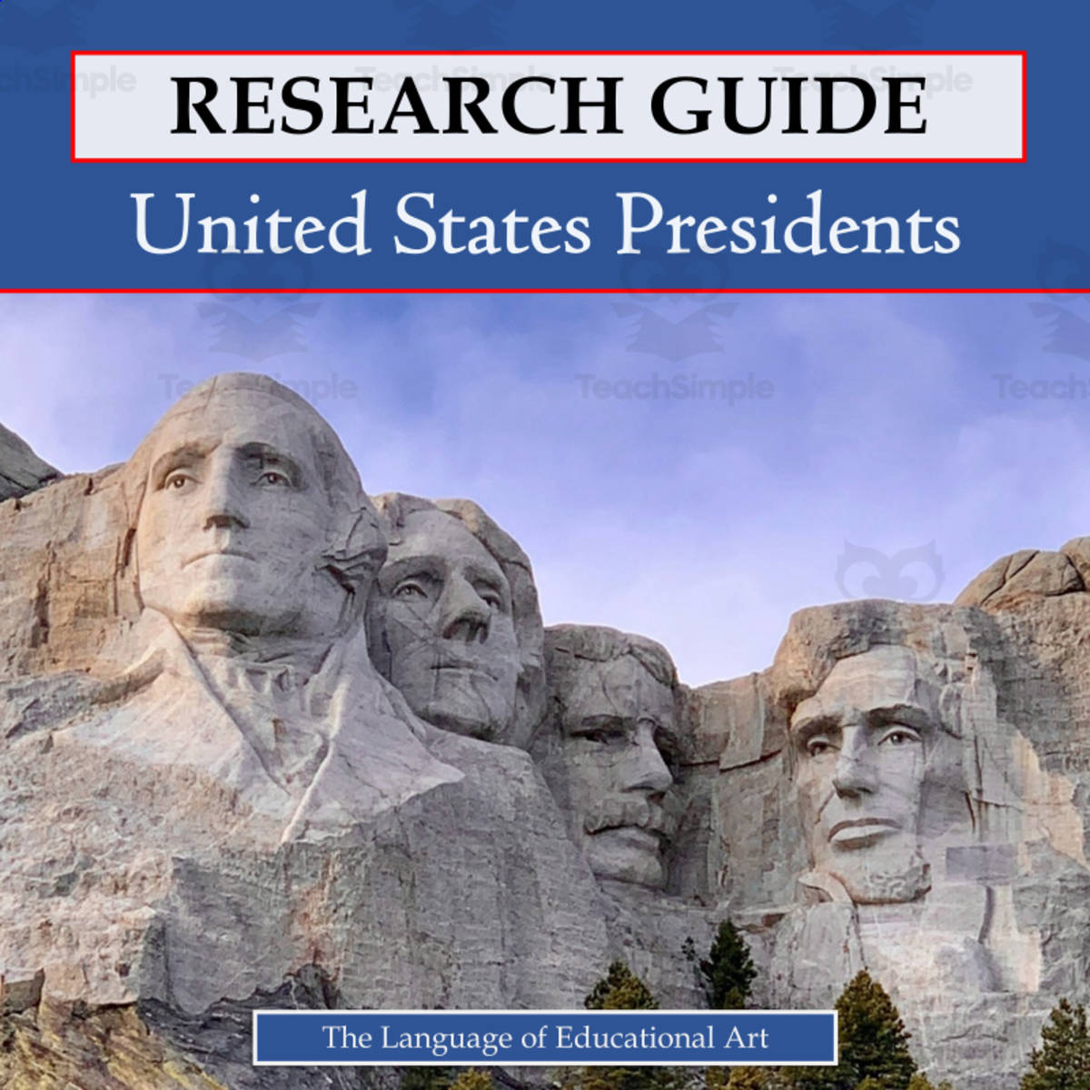 An educational teaching resource from The Language of Educational Art, LLC entitled Essay Research Guide: United States Presidents downloadable at Teach Simple.