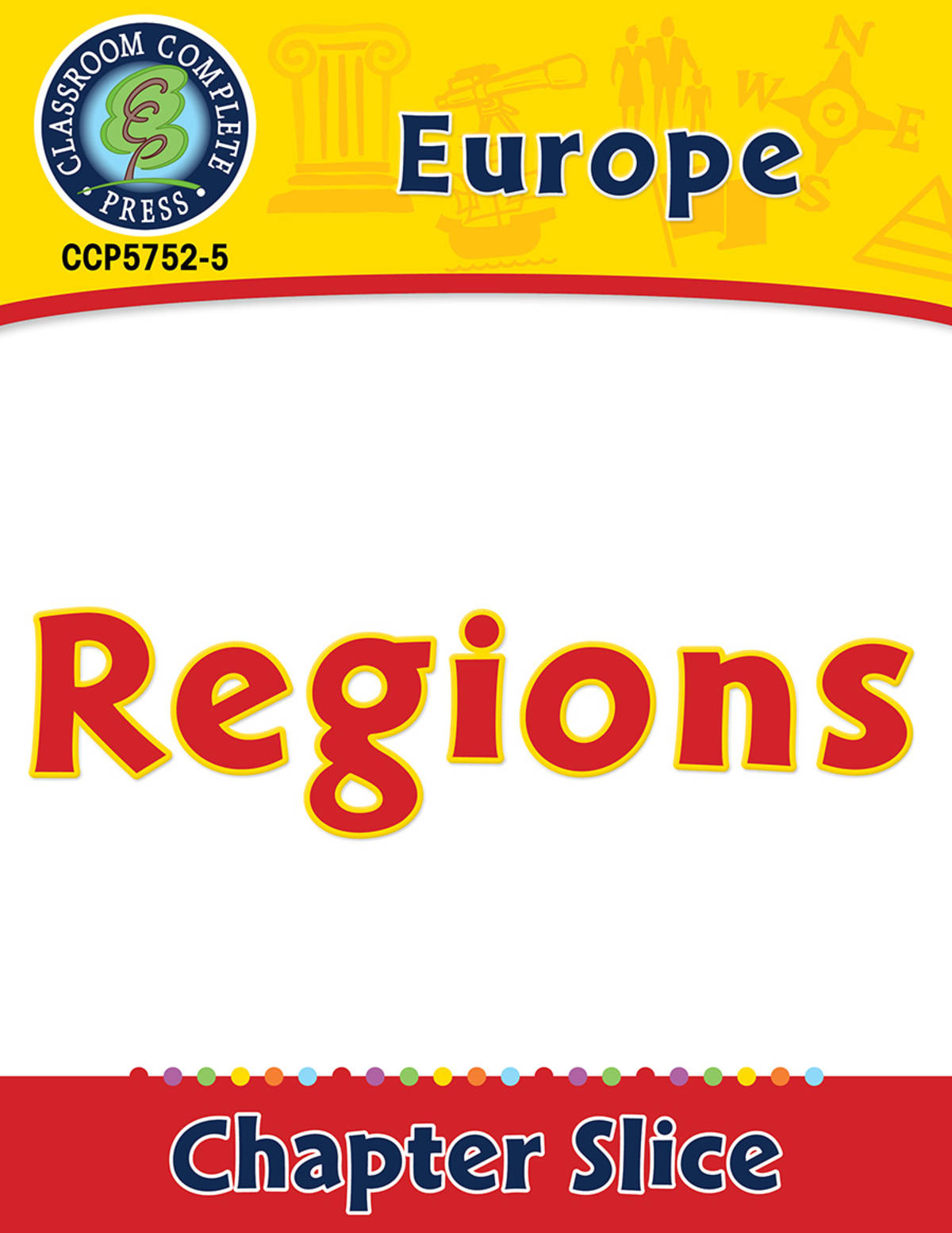 An educational teaching resource from Classroom Complete Press entitled Europe: Regions Gr. 5-8 downloadable at Teach Simple.