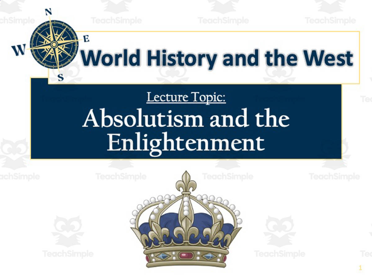 An educational teaching resource from Creating History entitled European History: Absolutism and the Enlightenment Learning Bundle downloadable at Teach Simple.