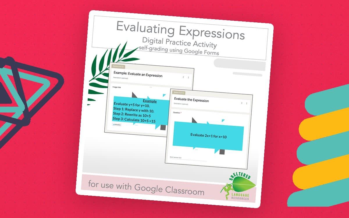 An educational teaching resource from Sheltered Language Resources entitled Evaluating Expressions - Digital Practice Activity for Google Classroom downloadable at Teach Simple.