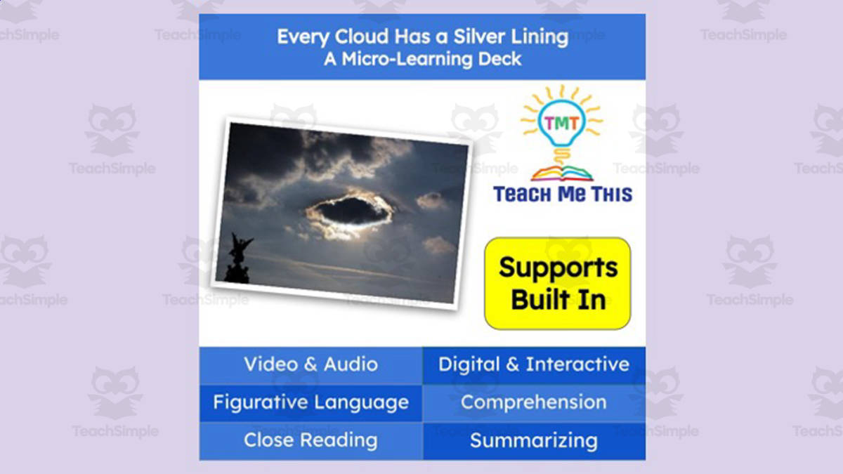 An educational teaching resource from Teach Me This entitled Every Cloud Has a Silver Lining | Figurative Language Activity | Micro-Learning Deck downloadable at Teach Simple.