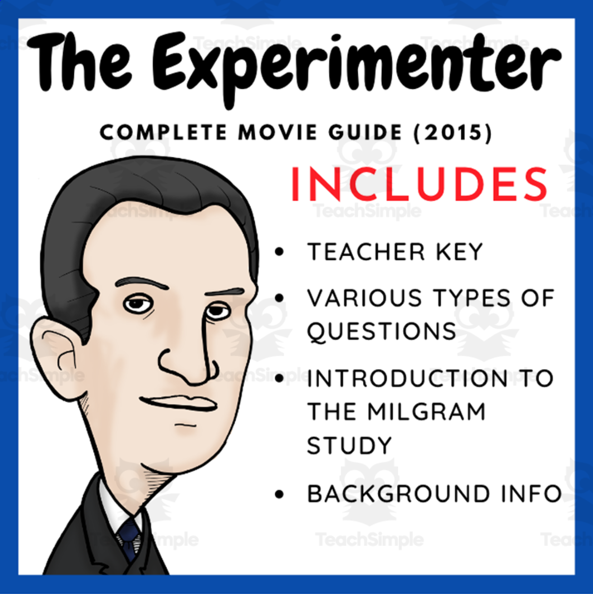 An educational teaching resource from EduPal Learning entitled Experimenter (2015) - The Milgram Study: Complete Movie Guide downloadable at Teach Simple.