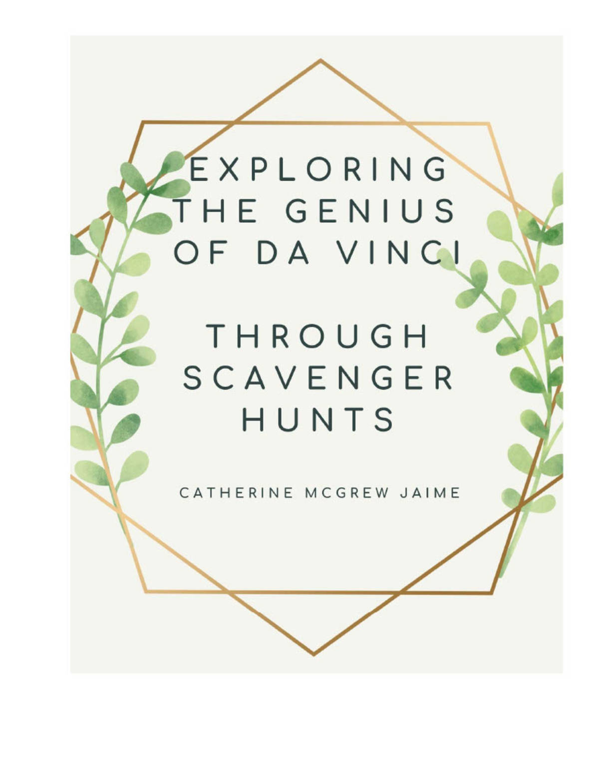 An educational teaching resource from Creative Learning Connection entitled Exploring the Genius of Da Vinci - Scavenger Hunt Activity Book downloadable at Teach Simple.