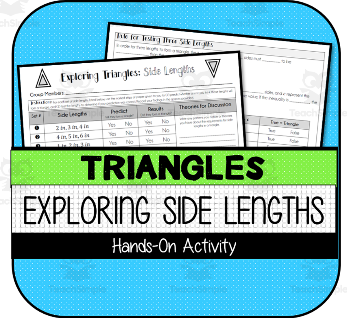 An educational teaching resource from The Math Cafe entitled Exploring Triangle Inequality Theorem (Side Lengths) HANDS-ON ACTIVITY downloadable at Teach Simple.
