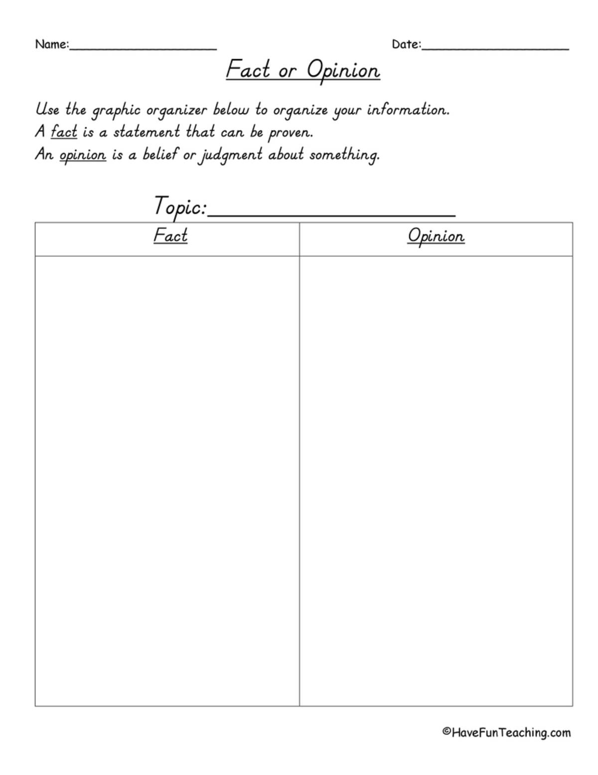 An educational teaching resource from Have Fun Teaching entitled Fact and Opinion Graphic Organizer downloadable at Teach Simple.
