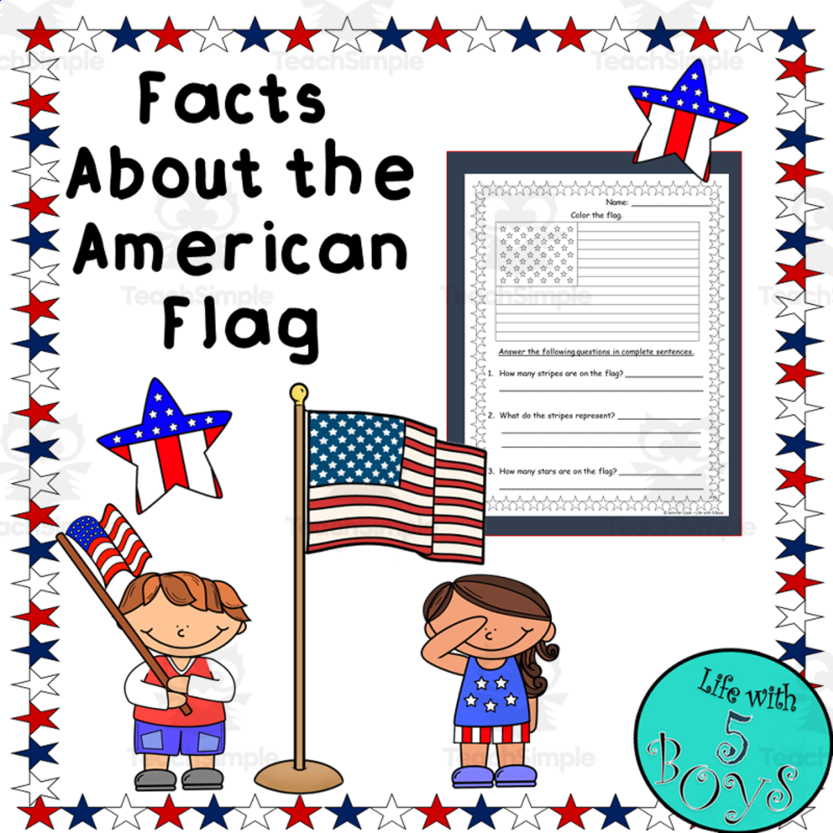 An educational teaching resource from Life with 5 Boys entitled Facts About the American Flag downloadable at Teach Simple.