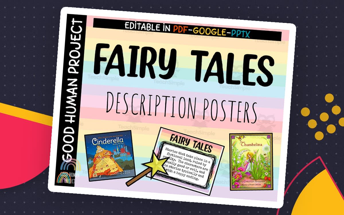 An educational teaching resource from Good Human Project entitled Fairy Tale Description Posters – Genre Reference downloadable at Teach Simple.